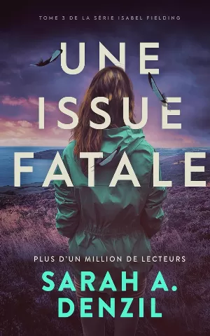 Sarah A. Denzil – Une issue fatale